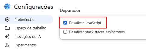 Marque a opção Desativar JavaScript nas configurações das ferramentas do desenvolvedor